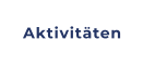 Aktivitäten