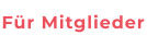 Für Mitglieder